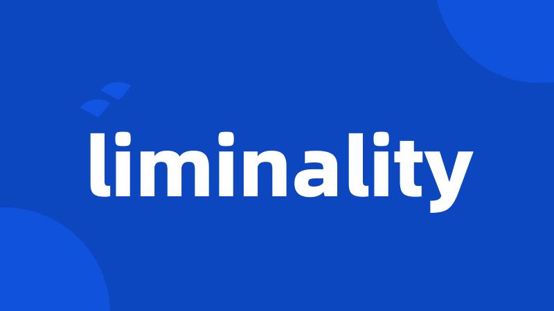 liminality