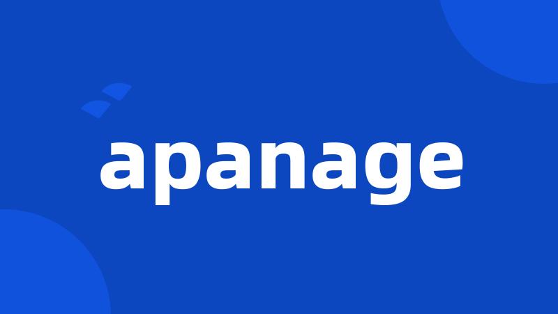 apanage