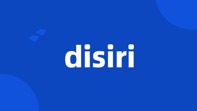 disiri