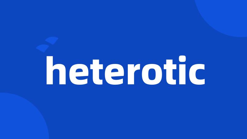 heterotic