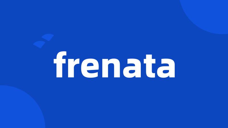 frenata