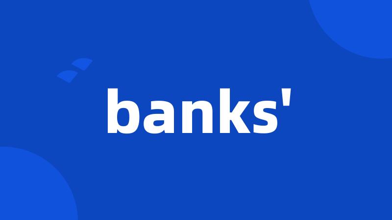 banks'