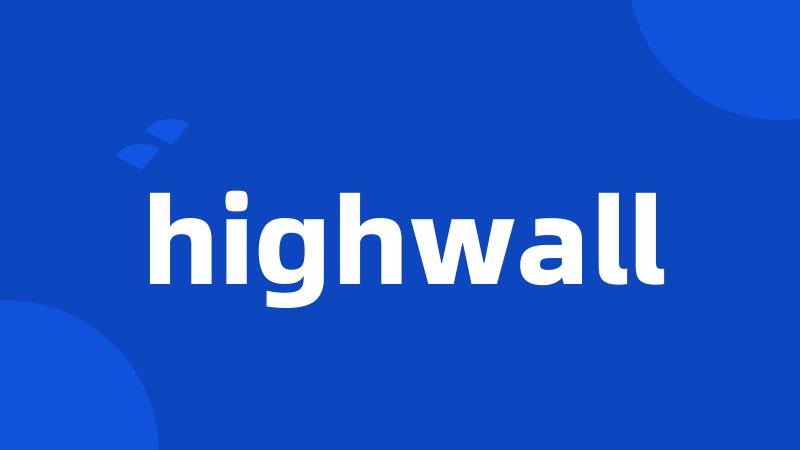 highwall