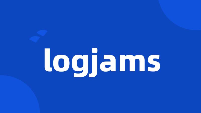 logjams