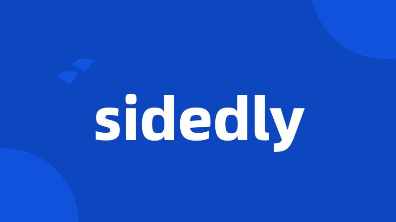 sidedly