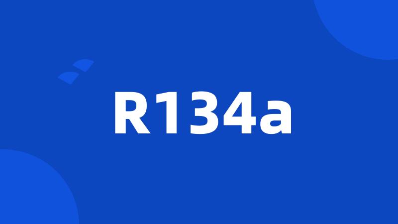 R134a