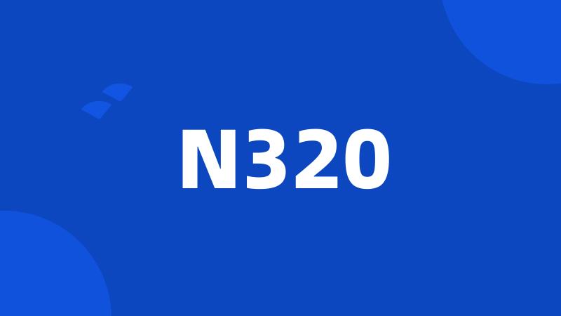 N320