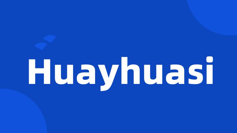 Huayhuasi