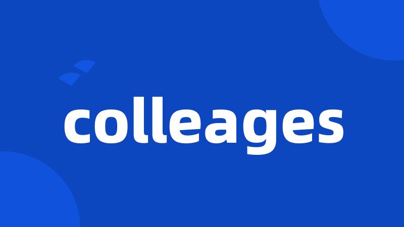 colleages