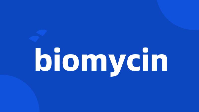 biomycin