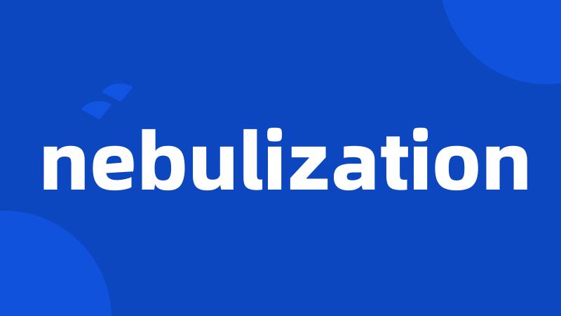 nebulization