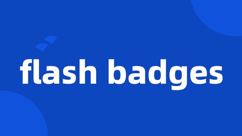 flash badges