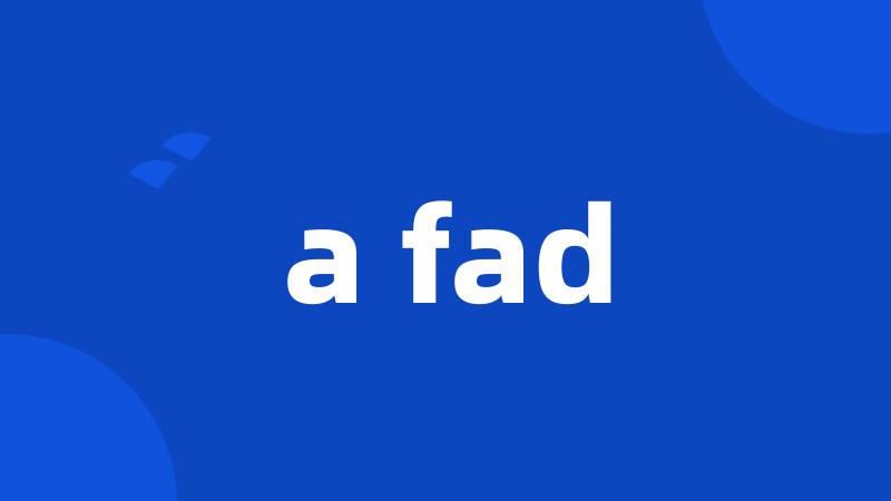 a fad