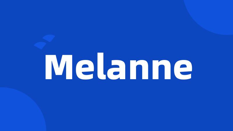 Melanne