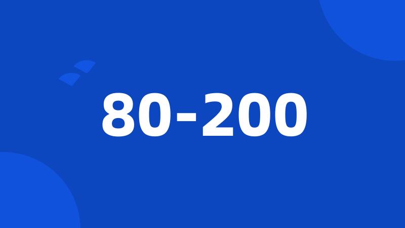 80-200