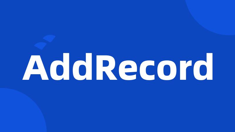 AddRecord