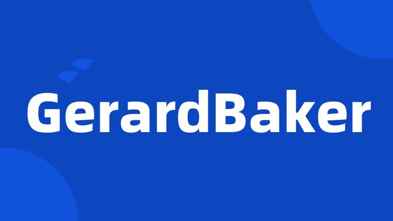 GerardBaker