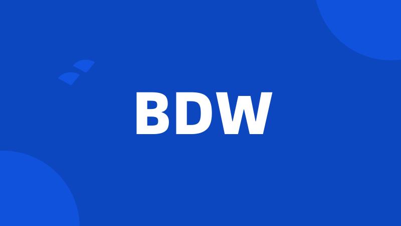 BDW