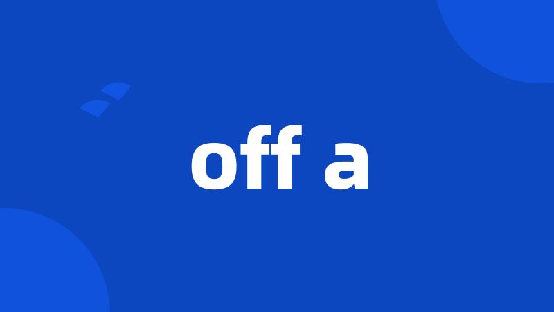 off a