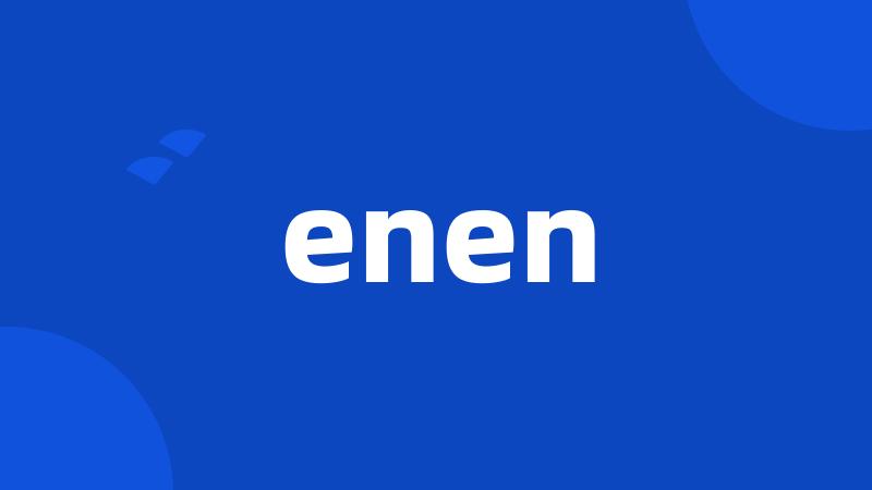 enen