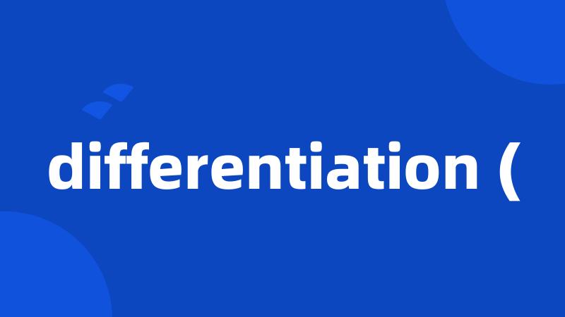 differentiation (