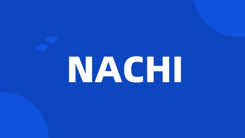 NACHI