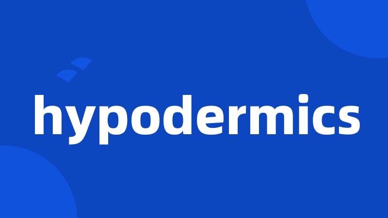 hypodermics