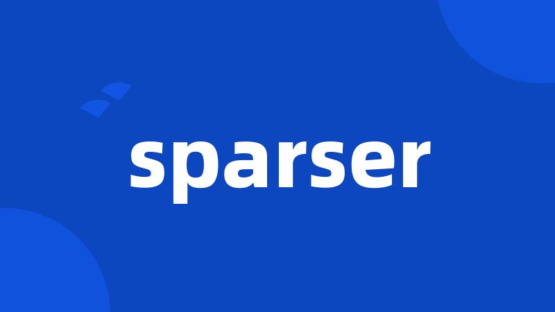 sparser