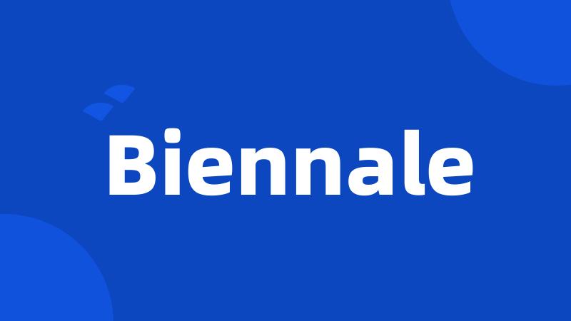 Biennale