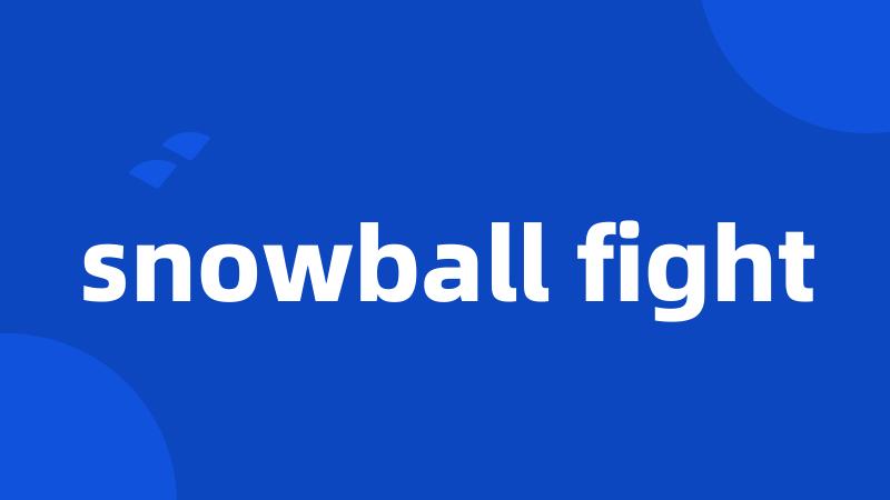 snowball fight