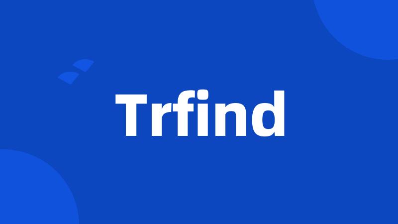 Trfind