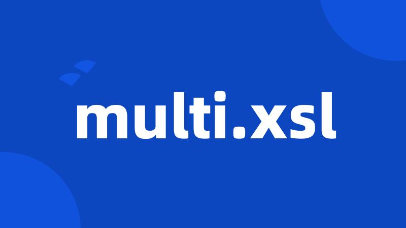 multi.xsl