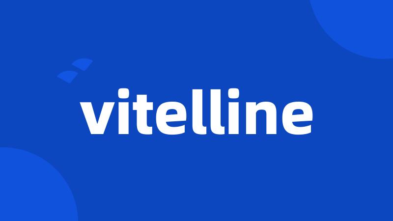 vitelline