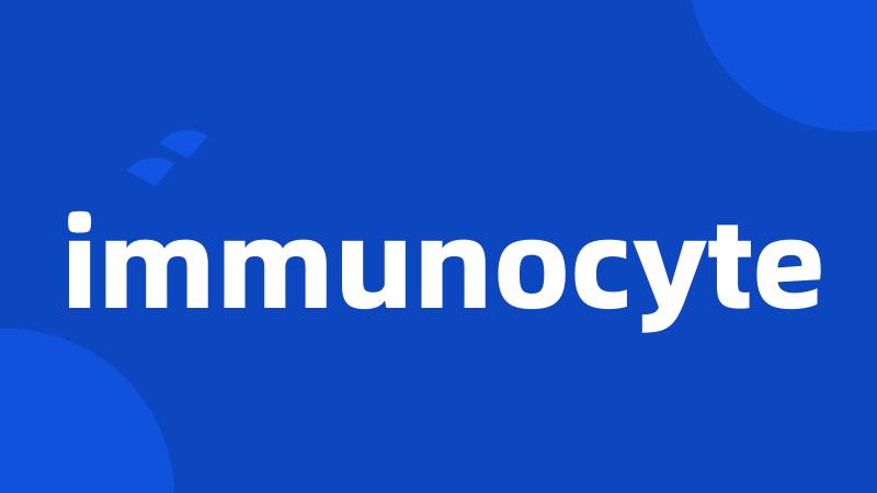 immunocyte