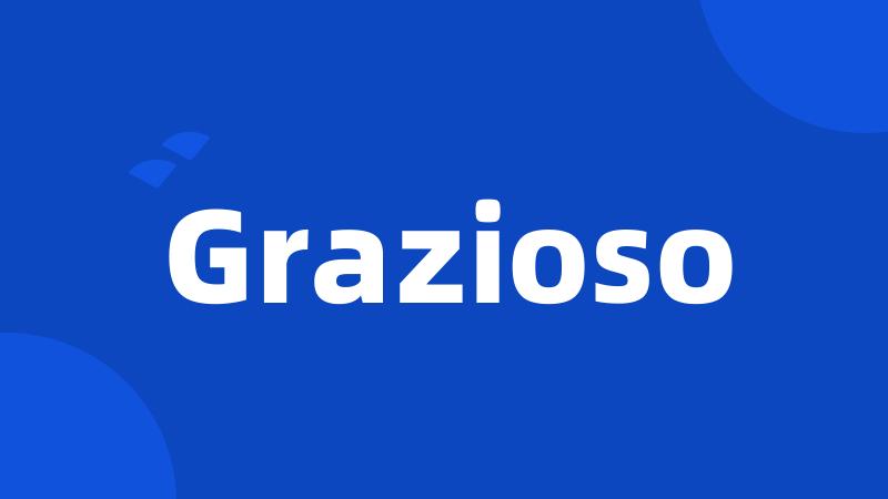 Grazioso