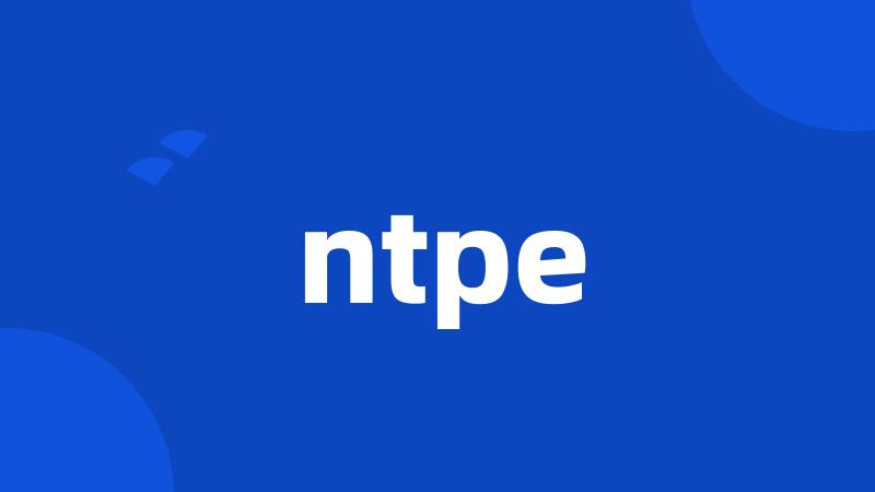 ntpe