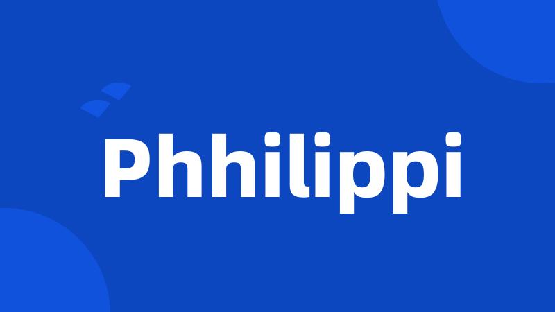 Phhilippi