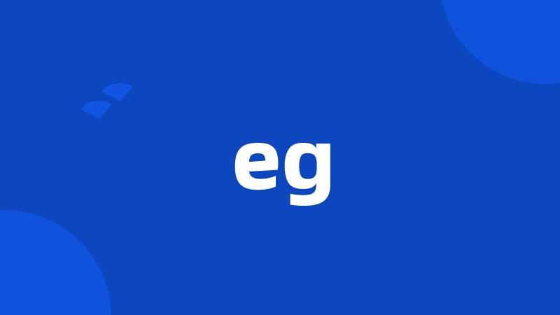 eg