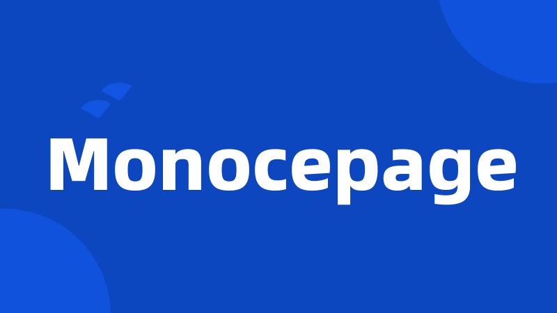 Monocepage