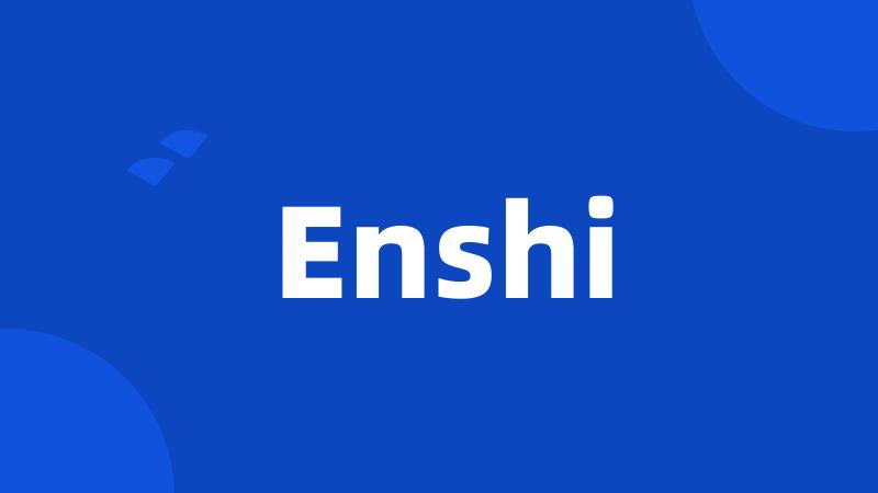 Enshi