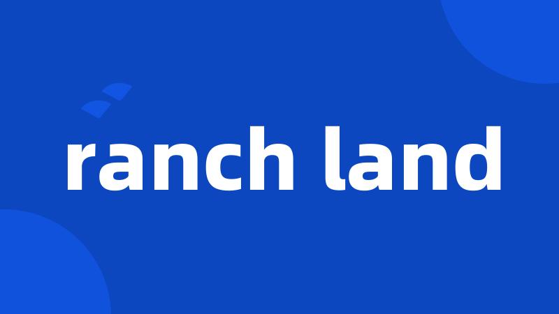 ranch land