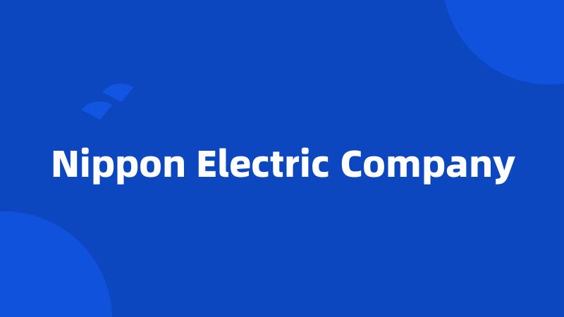 Nippon Electric Company