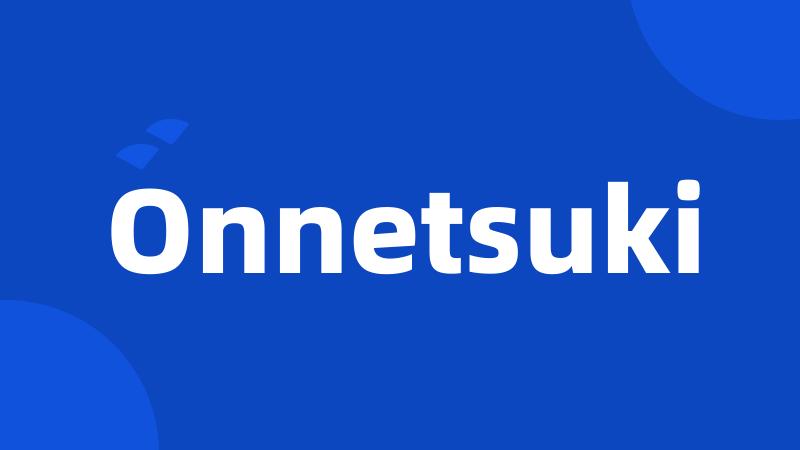 Onnetsuki