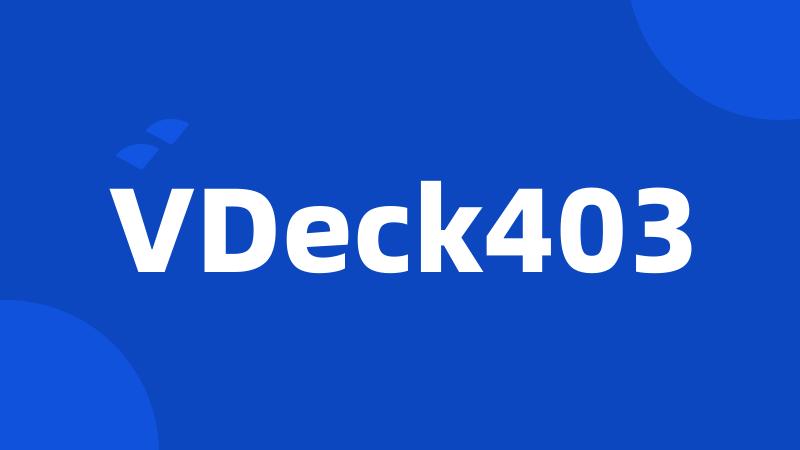 VDeck403