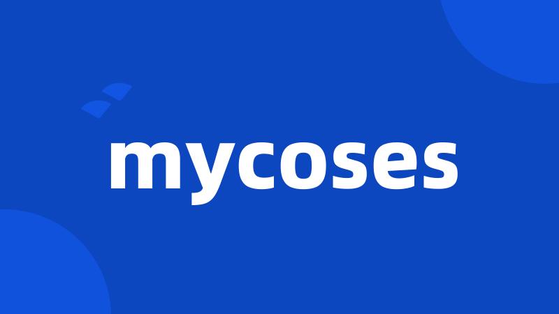 mycoses