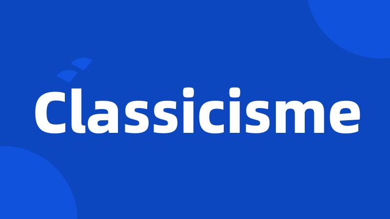 Classicisme