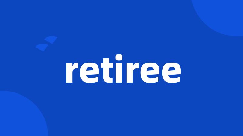 retiree