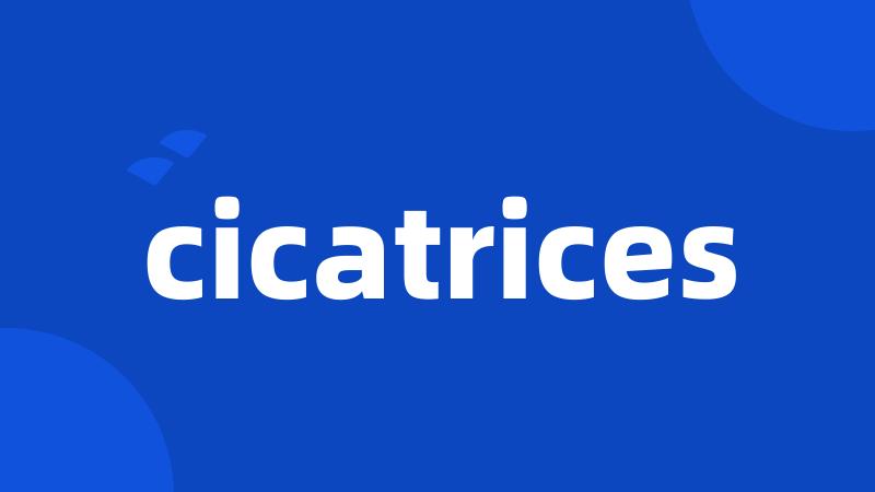 cicatrices