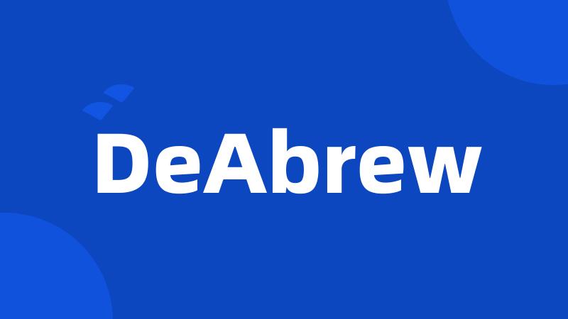 DeAbrew