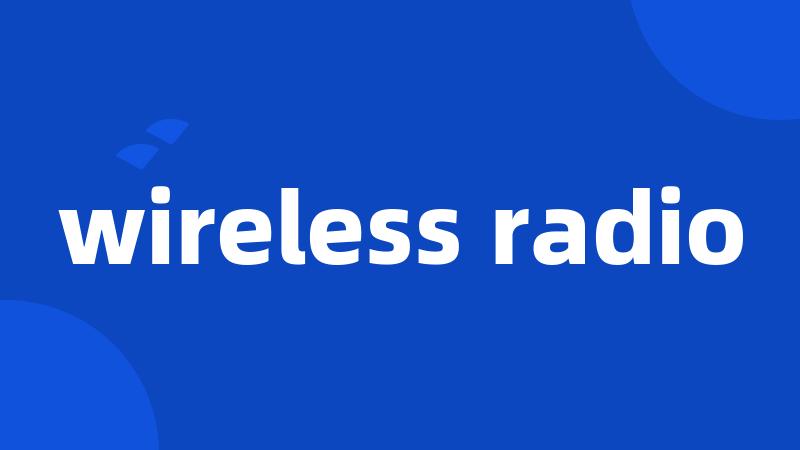 wireless radio